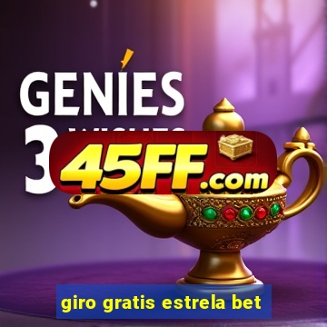 giro gratis estrela bet